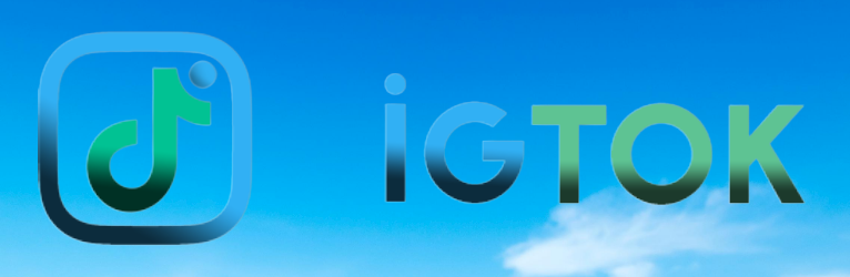IGTOK – The Best Way to Become Popular on Social Media