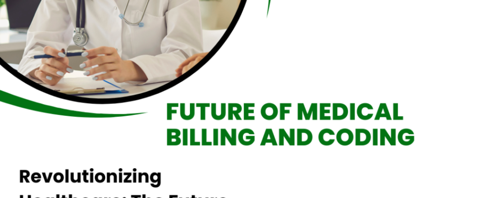 Future of Medical Billing and Coding