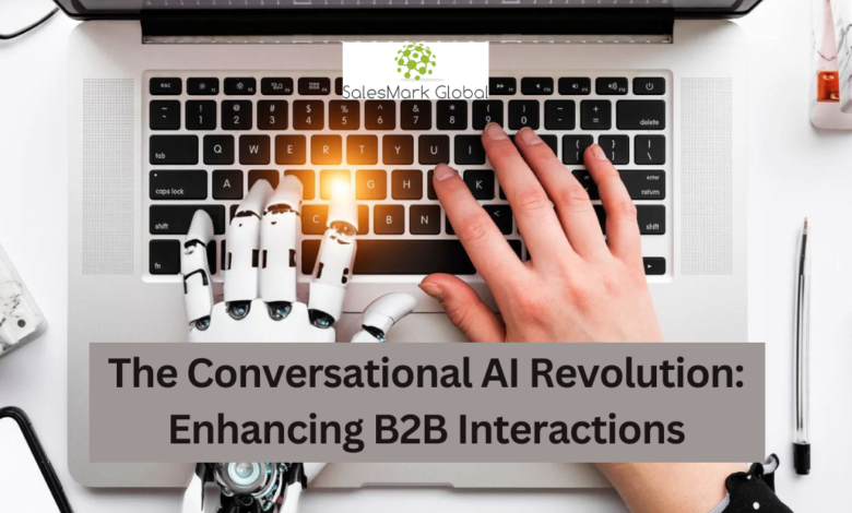 The Conversational AI Revolution Enhancing B2B Interactions