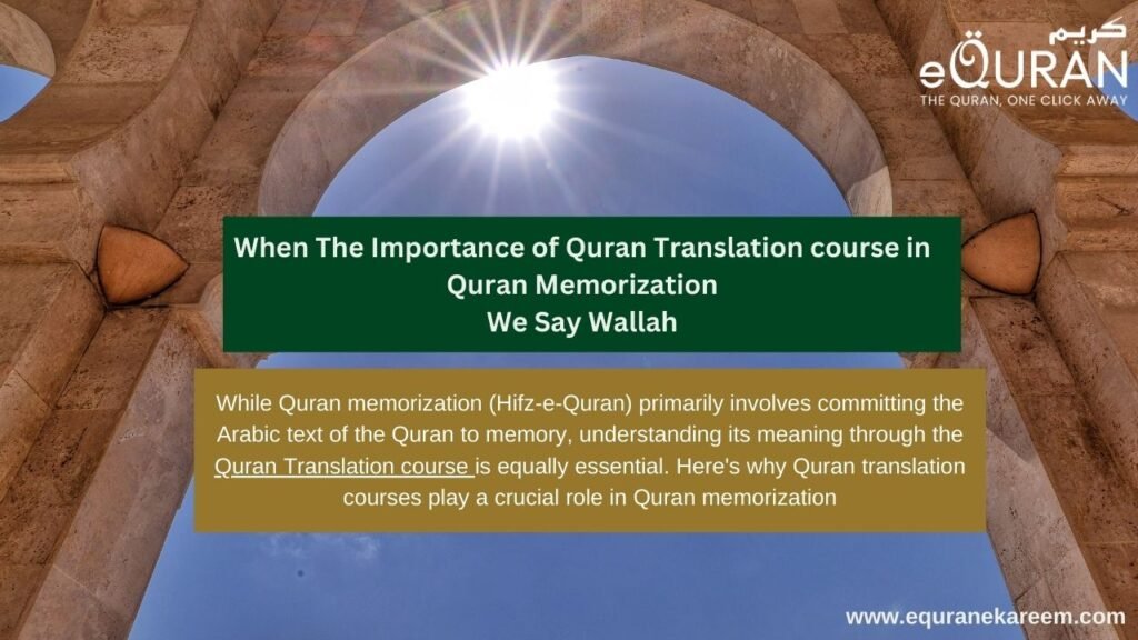 The Importance of Quran Translation course in Quran Memorization