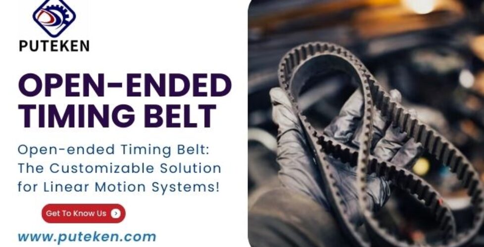 Open-ended Timing Belt: The Customizable Solution for Linear Motion ...